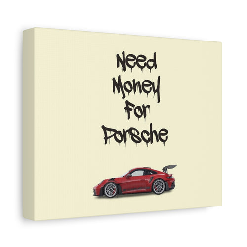 Need Money for Porsche Wall Art — Red Sports Car Stretched Matte Print
